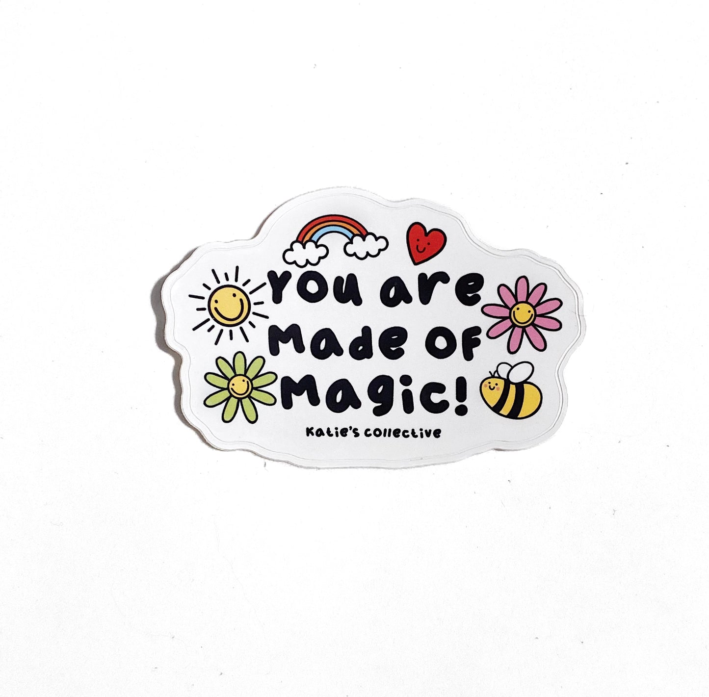 You are Made of Magic Sticker