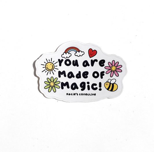 You are Made of Magic Sticker