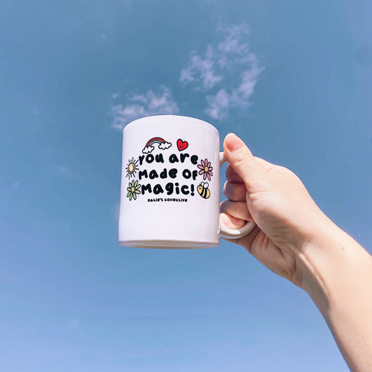 You are Made of Magic Mug